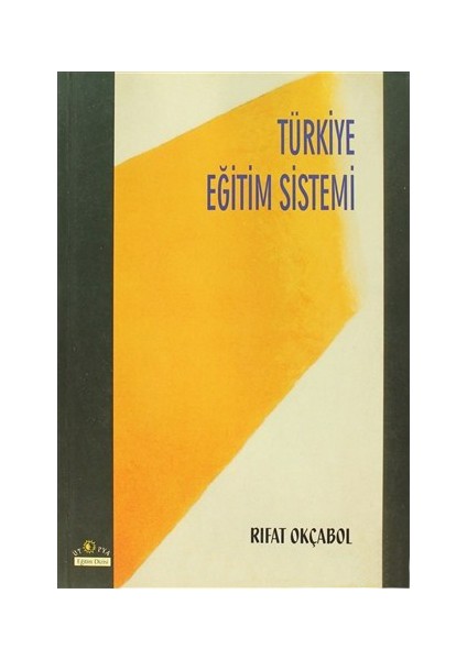 Türkiye Eğitim Sistemi-Rıfat Okçabol