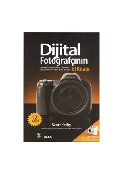 Dijital Fotoğrafçının El Kitabı (1. Cilt) - Scott Kelby