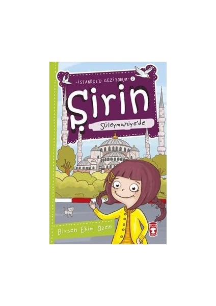 Şirin Süleymaniye’De-Birsen Ekim Özen