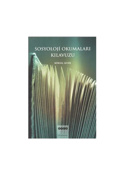 Sosyoloji Okumaları Kılavuzu - Köksal Alver