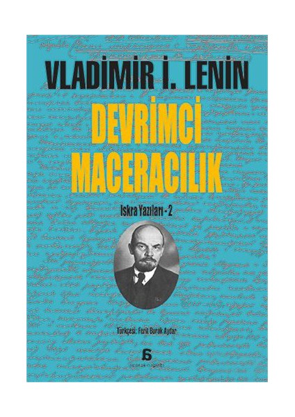 Devrimci Maceracılık-Vladimir İlyiç Lenin