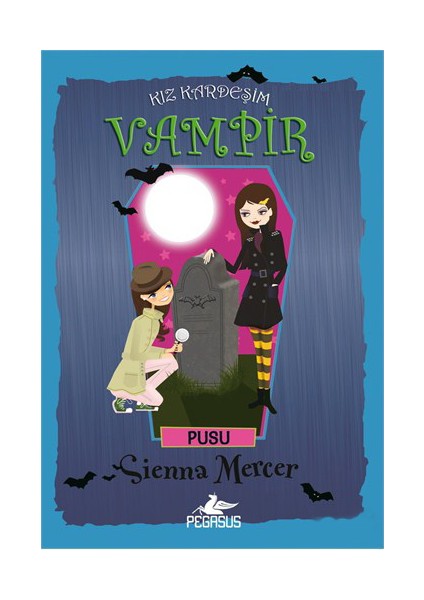 Kız Kardeşim Vampir 12 - Pusu-Sienna Mercer