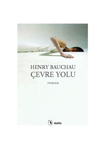 Çevre Yolu - Henry Bauchau