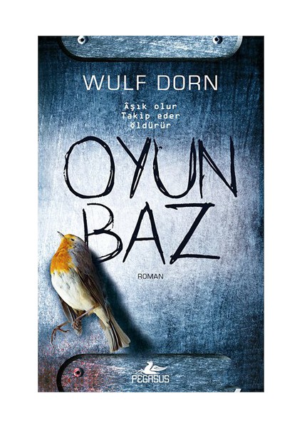 Oyunbaz - Wulf Dorn