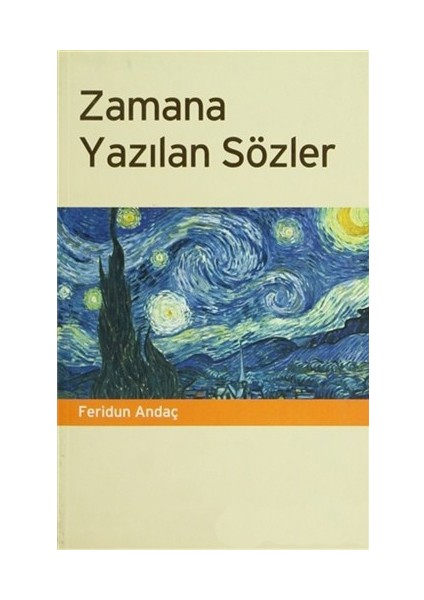 Zamana Yazılan Sözler-Feridun Andaç