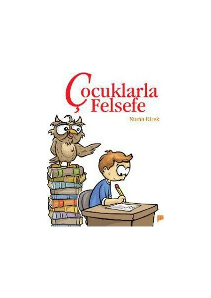 Çocuklarla Felsefe-Nuran Direk