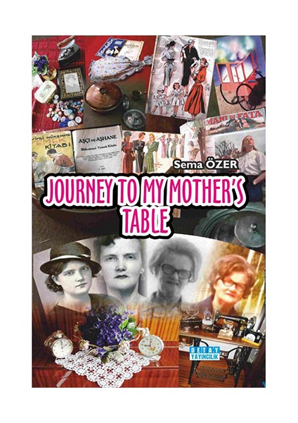 Journey To My Mother’S Table-Sema Özer