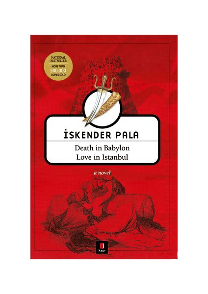 Death İn Babylon, Love İn Istanbul - İskender Pala