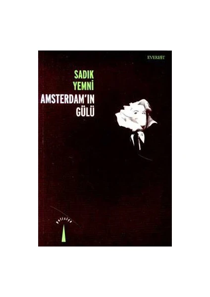 Amsterdam'In Gülü - Sadık Yemni