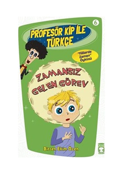 Zamansız Gelen Görev-Birsen Ekim Özen