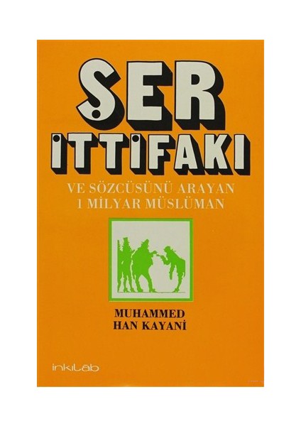 Ser İttifakı Ve Sözcüsünü Arayan 1 Milyar Müslüman-Muhammed Han Kayani