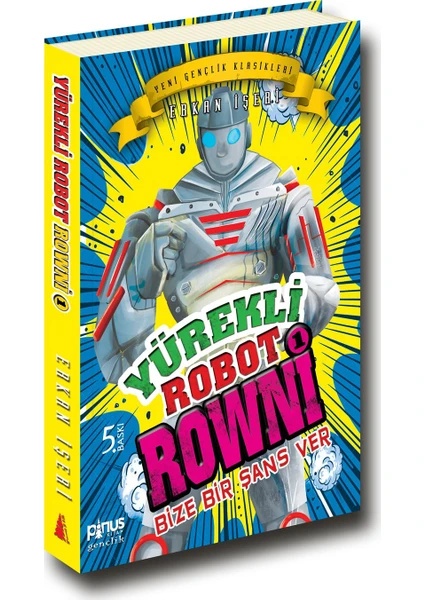 Yürekli Robot Rowni 1 - Bize Bir Şans Ver-Erkan İşeri