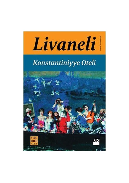 Konstantiniyye Oteli - Zülfü Livaneli