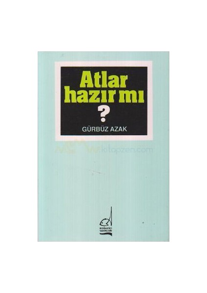 Atlar Hazır Mı?-Gürbüz Azak