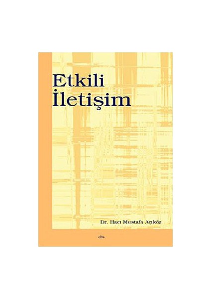 Etkili İletişim-Hacı Mustafa Açıköz