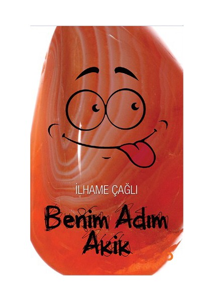 Benim Adım Akik-İlhame Çağlı