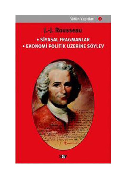 Siyasal Fragmanlar Ekonomi Politik Üzerine Söylev-Jean-Jeanjacques Rousseau