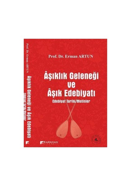 Aşıklık Geleneği Ve Aşık Edebiyatı-Erman Artun