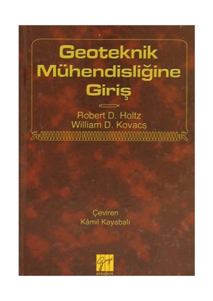 Geoteknik Mühendisliğine Giriş - William D. Holtz