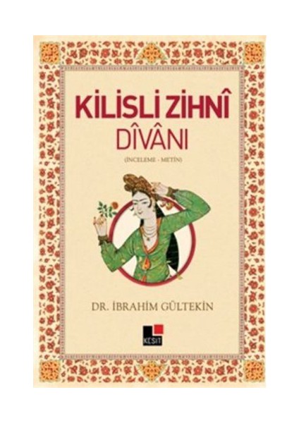 Kilisli Zihni Divanı-İbrahim Gültekin