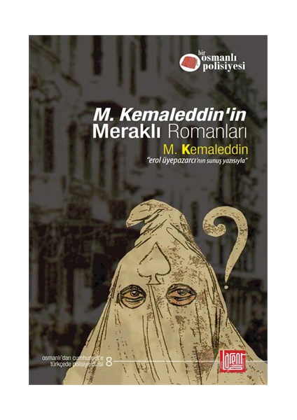 M. Kemaleddin’İn Meraklı Romanları-M. Kemaleddin