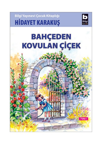 Bahçeden Kovulan Çiçek - Hidayet Karakuş