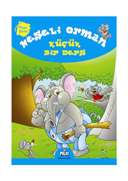 Neşeli Orman - Küçük Bir Ders-Ercan Dinçer