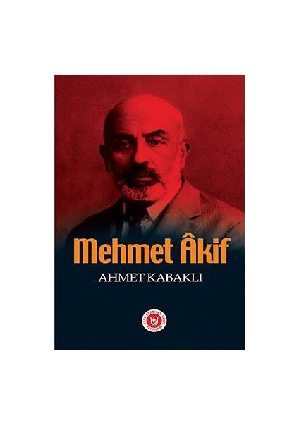 Mehmet Akif-Ahmet Kabaklı