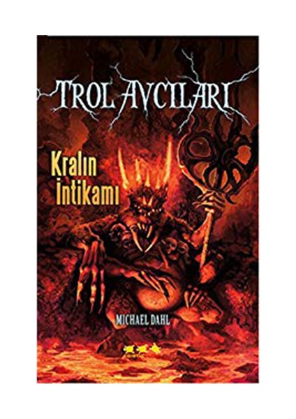 Trol Avcıları - Kralın İntikamı-Michael Dahl