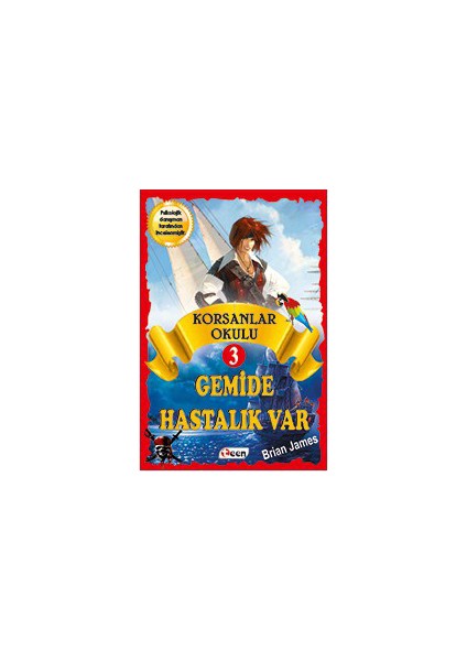 Korsan Okulu 3: Gemide Hastalık Var-Brian James