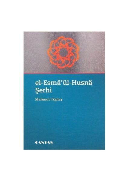 El-Esma'Ül Husna Şerhi-Mahmut Toptaş