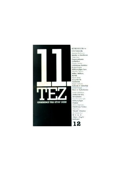 11. Tez Kitap Dizisi Sayı: 12 Küresellik Ve Ulusallık