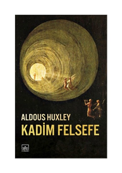 Kadim Felsefe - Aldous Huxley