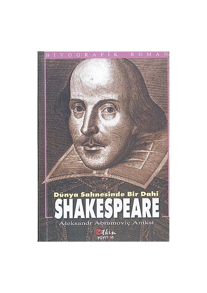 Dünya Sahnesinde Bir Dahi Shakespeare-Puşkin Abramoviç Anikst