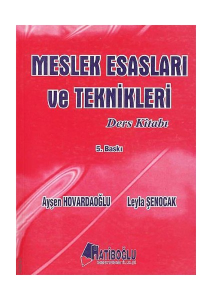 Meslek Esasları Ve Teknikleri Ders Kitabı-Leyla Şenocak