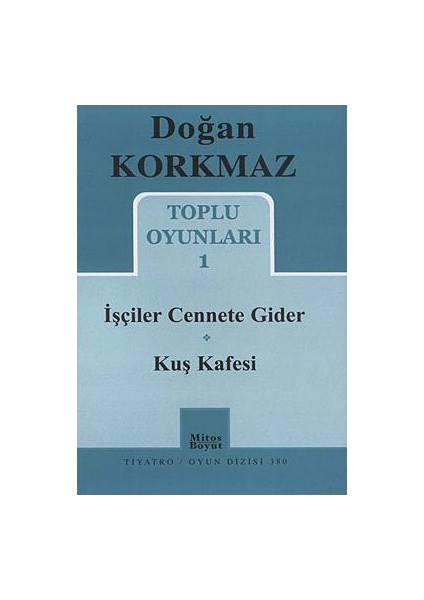 Toplu Oyunları 1 - İşçiler Cennete Gider - Kuş Kafesi-Doğan Korkmaz