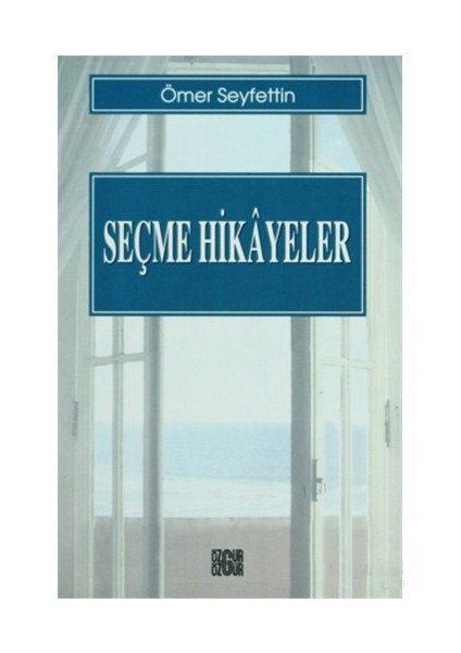 Seçme Hikayeler-Ömer Seyfettin
