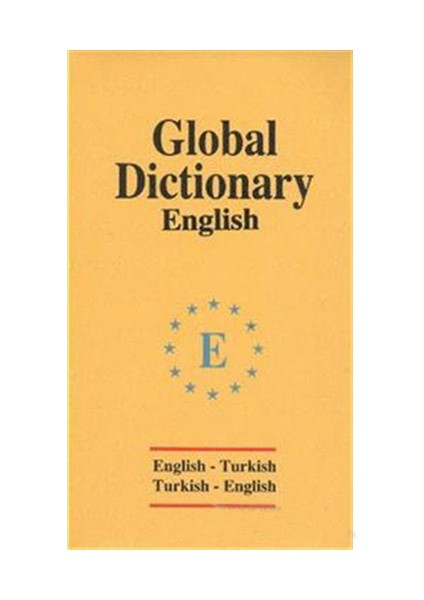 Global Dictionary English - English-Turkish / Turkish-English-Huriye Deniz Karcı