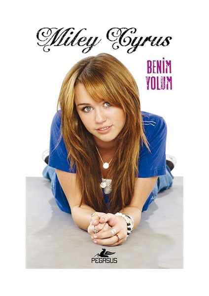 Benim Yolum - Miley Cyrus