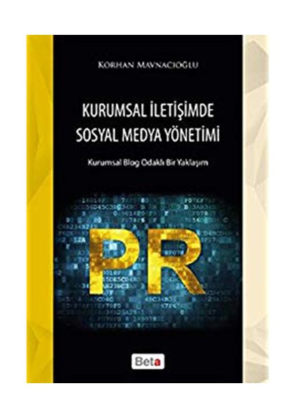 Kurumsal İletişimde Sosyal Medya Yönetimi-Korhan Mavnacıoğlu
