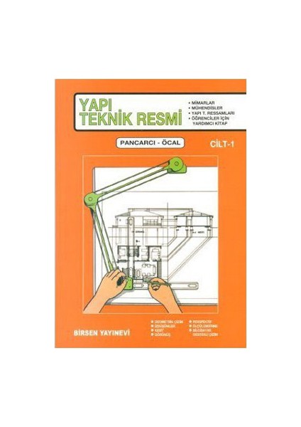 Yapı Teknik Resmi Cilt: 1 - M. Emin Öcal