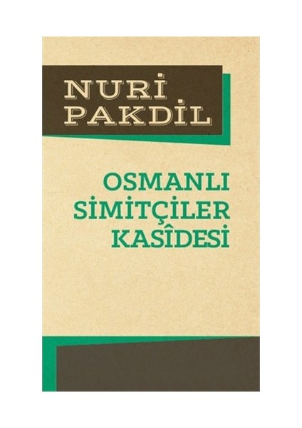 Osmanlı Simitçiler Kasidesi-Nuri Pakdil