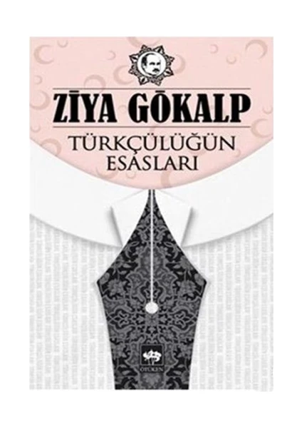 Türkçülüğün Esasları - Ziya Gökalp