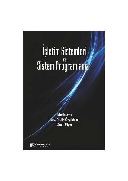 İşletim Sistemleri ve Sistem Programlama - Onur Ülgen