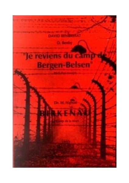 Birkenau - Je Reviens Du Camp De Bergen-Belsen