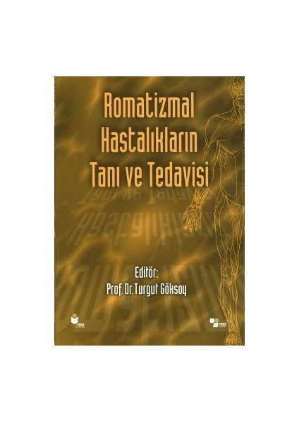 Romatizmal Hastalıkların Tanı Ve Tedavisi