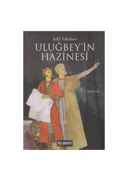 Uluğbey'İn Hazinesi-Adil Yakubov