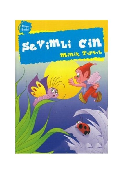 Sevimli Cin - Minik Tırtıl-Ercan Dinçer