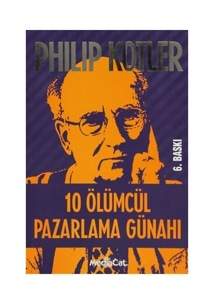 10 Ölümcül Pazarlama Günahı-Philip Kotler