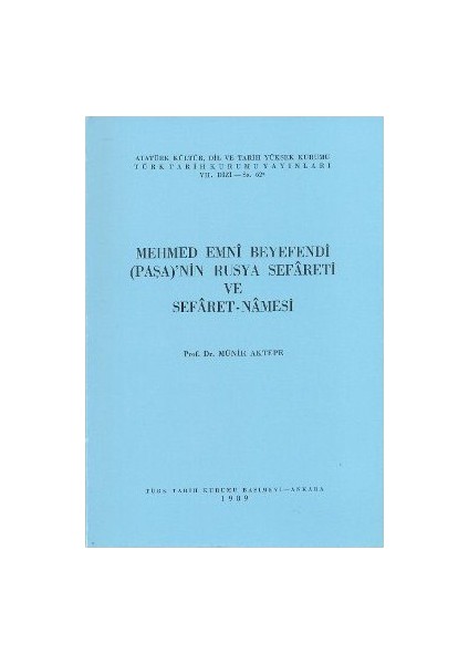 Mehmed Emni Beyefendi (Paşa)'Nın Rusya Sefareti Ve Sefaret - Namesi-M. Münir Aktepe